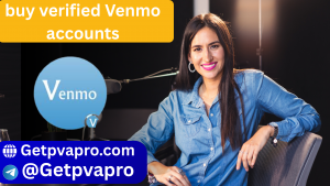 Buy Verified Venmo Accounts